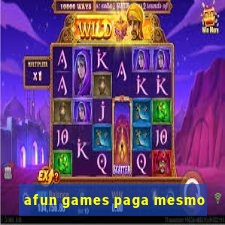 afun games paga mesmo